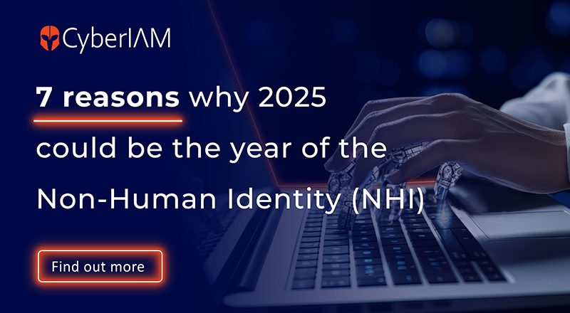 7 Reasons Why 2025 Could Be the Year of the Non-Human Identity (NHI)