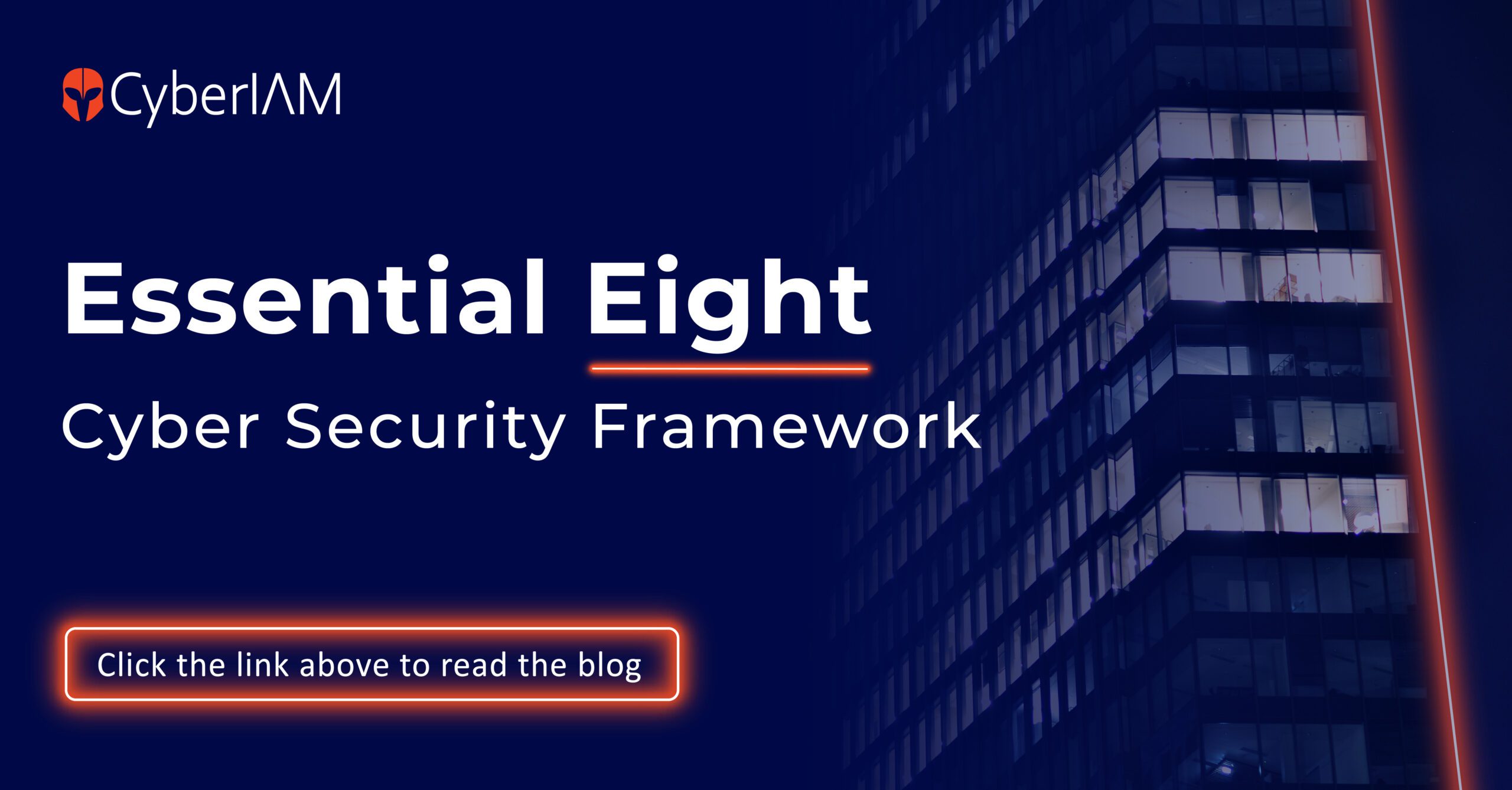 Strengthen Your Cybersecurity with the Essential Eight Framework