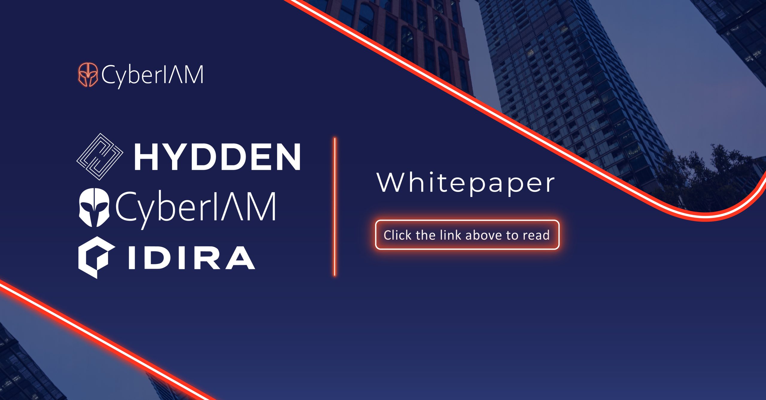 Hydden + CyberIAM + Idira