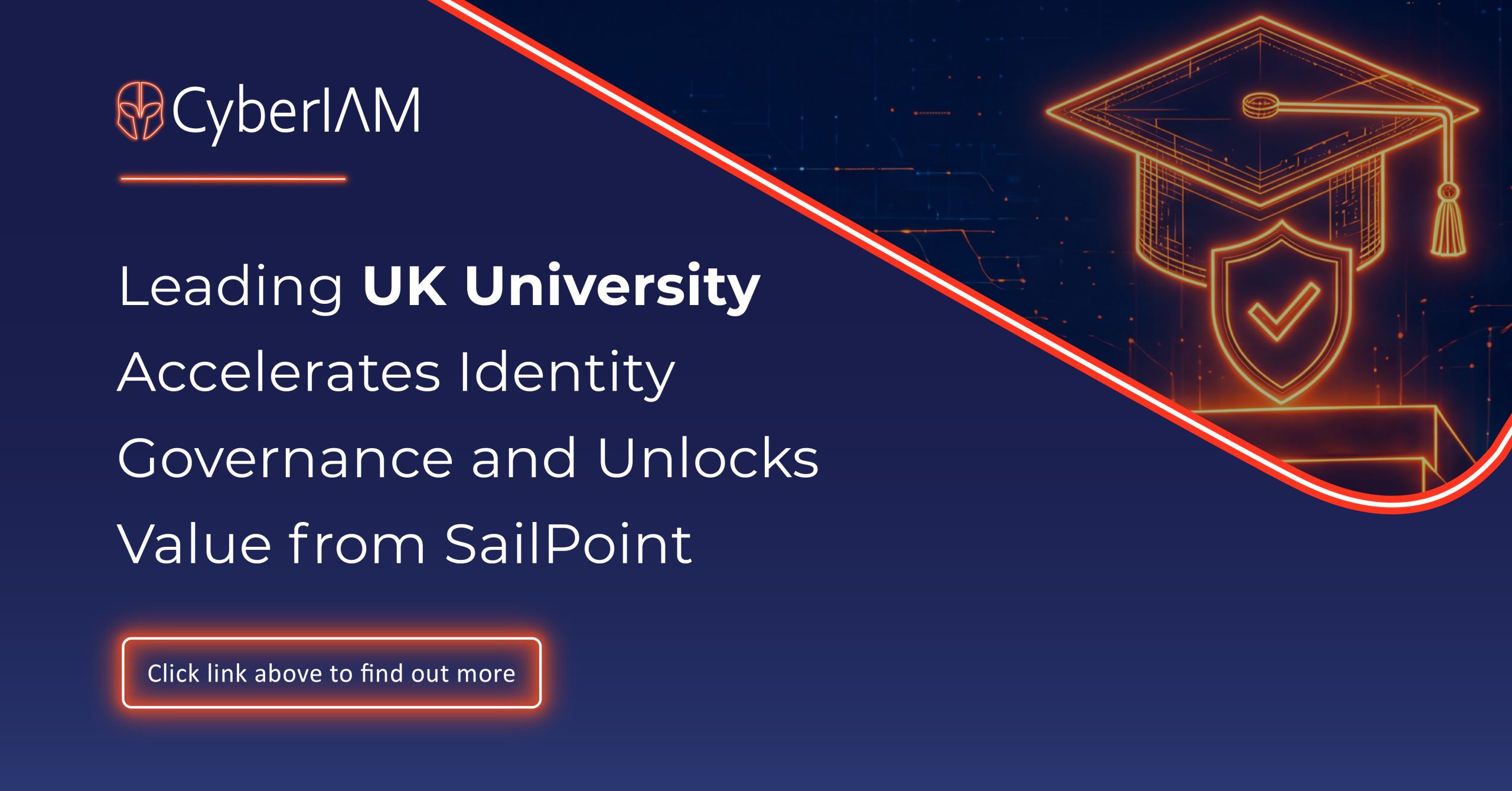 Leading UK University Accelerates Identity Governance and Unlocks Value from SailPoint